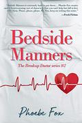 Bedside Manners (The Breakup Doctor #2) by Phoebe Fox