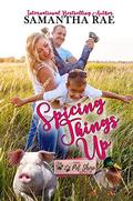 Spicing Things Up  (FVP The Pet Shop Series) by Samantha Rae