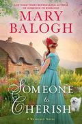 Someone to Cherish by Mary Balogh