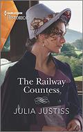The Railway Countess (Heirs in Waiting #2) by Julia Justiss
