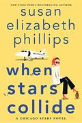 When Stars Collide (Chicago Stars #9) by Susan Elizabeth Phillips