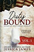 Duty Bound (Shades of Gray #1) by Jessica James