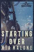 Starting over (Cascadia #2) by Mia Malone