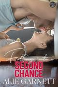 Falling into a Second Chance (The Great Lovely Falls #6) by Alie Garnett