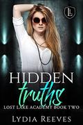 Hidden Truths (Lost Lake Academy #2) by Lydia Reeves