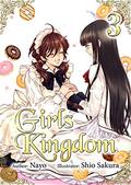 Girls Kingdom: Volume 3 (Girls Kingdom (Light Novel) #3) by Nayo