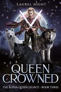 Queen Crowned by Laurel Night