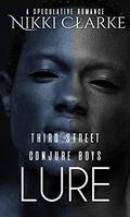 Third Street Conjure Boys: Lure (Third Street Conjure Boys #2) by L.M. Byfield