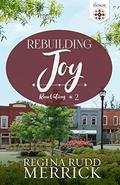 Rebuilding Joy (RenoVations #2) by The Mosaic Collection