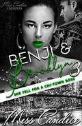 Benji & Brooklyn 3: She Fell For a Chi-Town Boss by Miss Candice