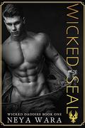 Wicked Seal (Wicked Daddies #1) by Neya Wara