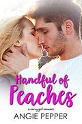 Handful of Peaches (Peaches Monroe's Diary #1) by Angie Pepper