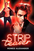 Strip Teaser by Romeo Alexander