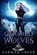 Claimed by Wolves (Claimed By Three #4) by Arya Karin