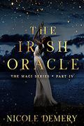 The Irish Oracle (The Magi #4) by Nicole Demery