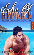Echo of Temptation (Billionaire Brothers' Clash #5) by Reddy Rose
