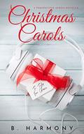 Christmas Carols (Perspective #1.5) by B. Harmony