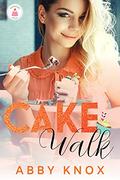 Cake Walk by Abby Knox