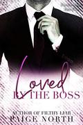 Loved By The Boss  (For The Boss, Part Five) by Paige North