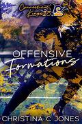 Offensive Formations: Connecticut Kings Book 8 by Christina C. Jones