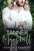 Tanner Marshall: BWWM, Pregnancy Of Convenience, Billionaire Romance (Tycoons From Money #21) by Monica J Charles