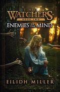Enemies of the Mind: The Watchers Series: Book 2 (The Watchers Series #2) by Eilidh Miller
