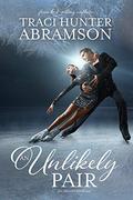 An Unlikely Pair by Traci Hunter Abramson