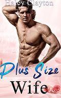 Plus Size Wife by Haley Clayton
