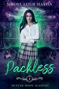 Packless (Hunter Moon Academy #1) by Simone Leigh Martin