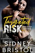 Targeted Risk (Aegis Group Task Force #6) by Sidney Bristol