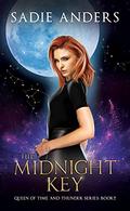 The Midnight Key (The Queen of Time and Thunder #2) by Sadie Anders