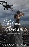 Silent Dreams (January Dreams #2) by Carrigan Richards