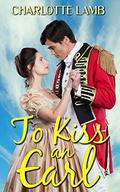 To Kiss an Earl by Charlotte Lamb