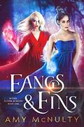 Fangs & Fins (Blood, Bloom, & Water #1) by Amy McNulty