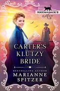 Carter's Klutzy Bride : (Matchmaker's Mix-Up #2) by Covers and Cupcakes
