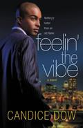 Feelin' the Vibe (Caught Up #3) by Candice Dow