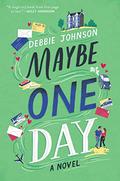 Maybe One Day by Debbie Johnson
