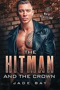 The Hitman and The Crown (Men of Ruthless Corp #8) by Jade Bay
