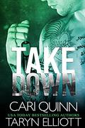 Takedown: A Tapped Out Novella by Taryn Elliott