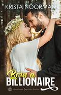 Born a Billionaire (A Billionaire for Every Season #4) by Krista Noorman