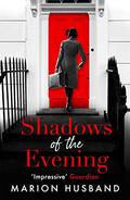 Shadows of the Evening (The Boy I Love Trilogy #4) by Marion Husband