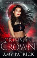 Crimson Crown (The Crimson Accord #4) by Amy Patrick