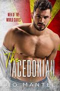 The Macedonian (Men of the World #7) by J.O. Mantel