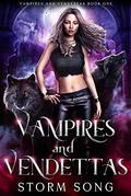 Vampires and Vendettas: A Reverse Harem Paranormal Romance by Storm Song