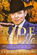 Ride With Me: BWAM, Cowboy, Asian Man, Billionaire Romance (Asian Billionaires #4) by Cadence Williams