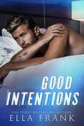 Good Intentions by Ella Frank