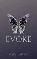 Evoke by Danielle Simmons, D.M. Simmons
