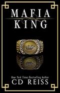 Mafia King by C.D. Reiss