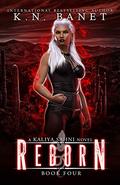 Reborn by K.N. Banet