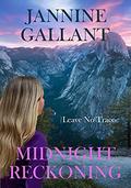 Midnight Reckoning (Leave No Trace #1) by Jannine Gallant
